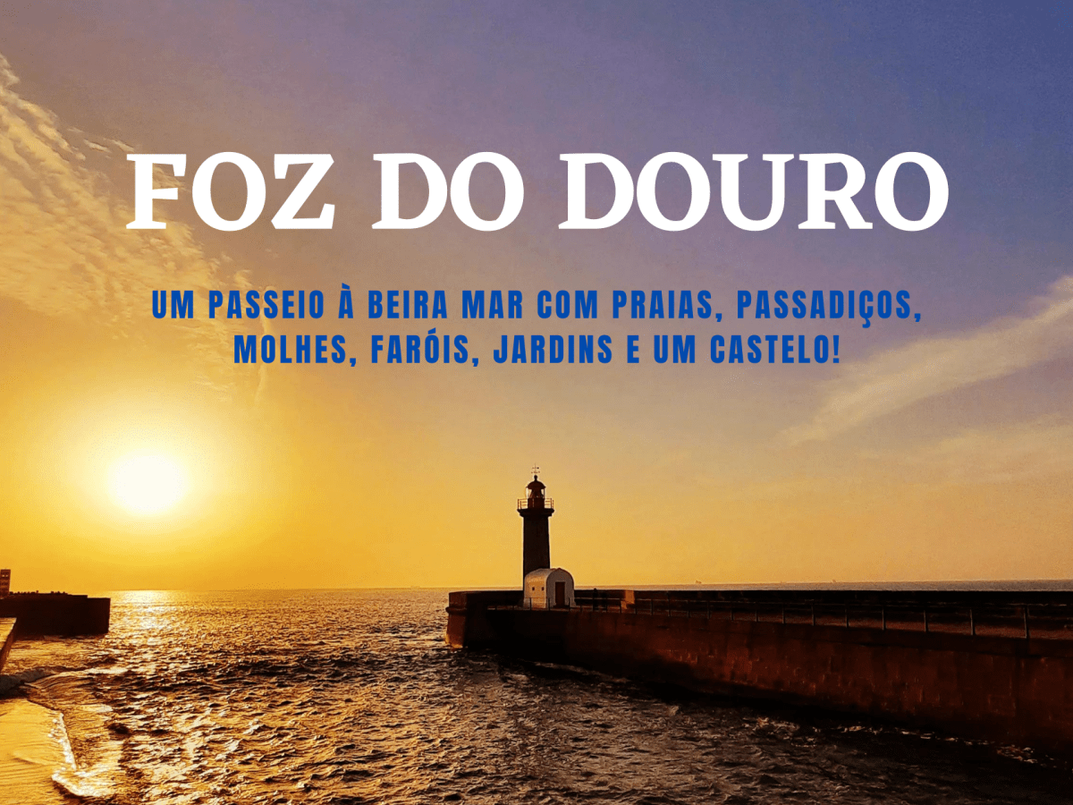 Um passeio pela Foz do Douro!