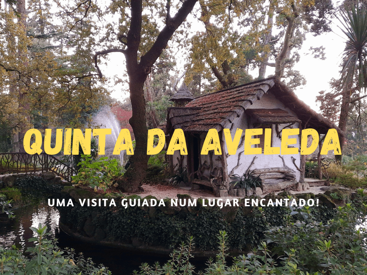 Quinta da Aveleda, um lugar encantado!